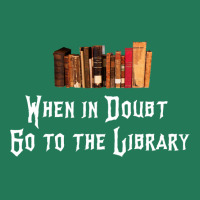 When In Doubt Go To The Library 60 Ladies Fitted T-shirt | Artistshot