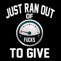 Just Ran Out Of Fucks To Give Funny T Shirt T Shir Graphic T-shirt | Artistshot