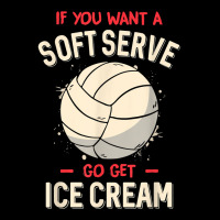 Funny Volleyball If You Want A Soft Serve Voleybal Graphic T-shirt | Artistshot