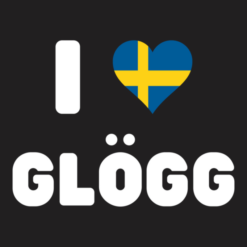 I Love GlÖgg Sweden Flag Heart Swedish Mulled Win T-shirt | Artistshot