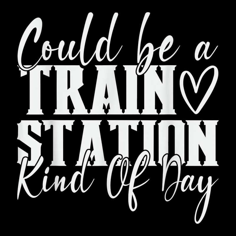 Could Be A Train Station Kinda Day T Shirt Kids Cap by dennikju | Artistshot