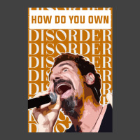 How Do You Own Disorder   1 Vintage T-shirt | Artistshot