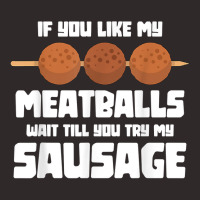 Mens Funny If You Like My Meatballs Wait Till You Racerback Tank | Artistshot