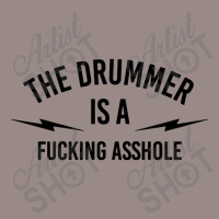 The Drummer Is A Fucking Asshole Vintage T-shirt | Artistshot