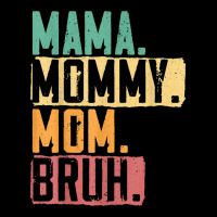 Mama Mommy Mom Bruh Motherhood Best Mom Ever Mothe Long Sleeve Shirts | Artistshot