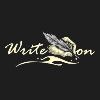 Write On   Feather Author Novelist Novel Writer Po Classic T-shirt | Artistshot