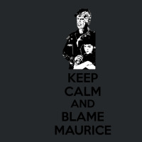 Keep Calm And Blame Maurice Crewneck Sweatshirt | Artistshot