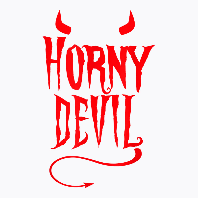 Horny Devil Sexy Sinner Horns Tail Adult Sinful Hu T-shirt | Artistshot