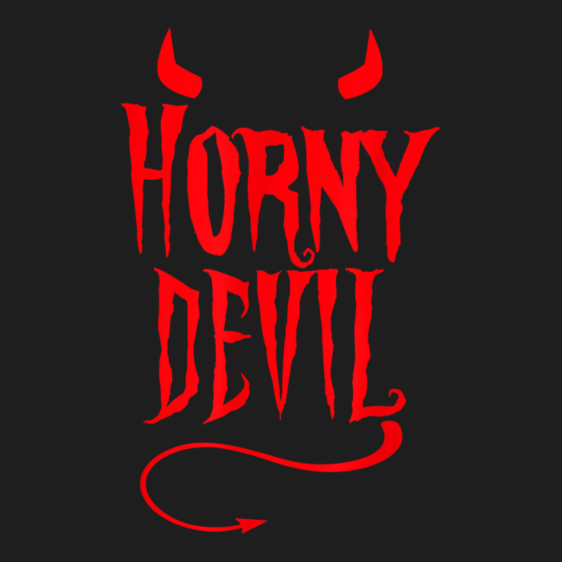 Horny Devil Sexy Sinner Horns Tail Adult Sinful Hu Classic T-shirt | Artistshot