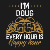 I'm Doug Every Hour Is Happy Hour Shirt Dougs Tank Hoodie & Jogger Set | Artistshot