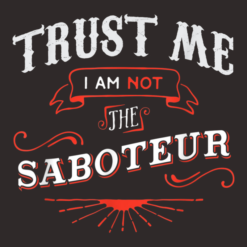 Board Game Funny T Shirt Trust Me I Am Not The Sab Racerback Tank by mheny | Artistshot