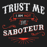 Board Game Funny T Shirt Trust Me I Am Not The Sab Classic T-shirt | Artistshot