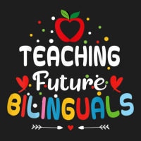 Teaching Future Bilinguals   Spanish Teachers Back Classic T-shirt | Artistshot