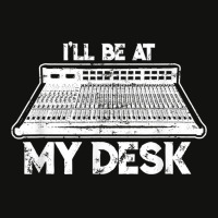 I'll Be At My Desk Funny Sound Guy Studio Engineer Scorecard Crop Tee | Artistshot