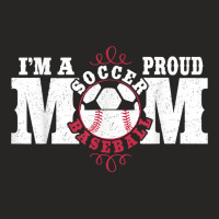 I'm A Proud Soccer Baseball Mom   Combined Sports Ladies Fitted T-shirt | Artistshot