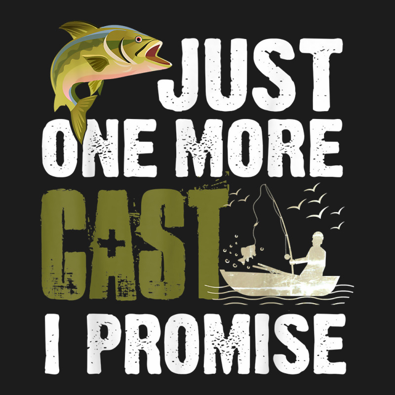 Just One More Cast I Promise Funny Fishing T Shirt Hoodie & Jogger Set | Artistshot