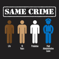 Same Crime Different Time Funny Satirical T Shirt T-shirt | Artistshot