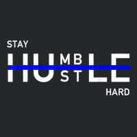 Stay Humble & Hustle Hard Entrepreneur Hustler T S Crewneck Sweatshirt | Artistshot