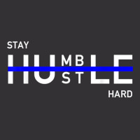 Stay Humble & Hustle Hard Entrepreneur Hustler T S Vintage Hoodie | Artistshot