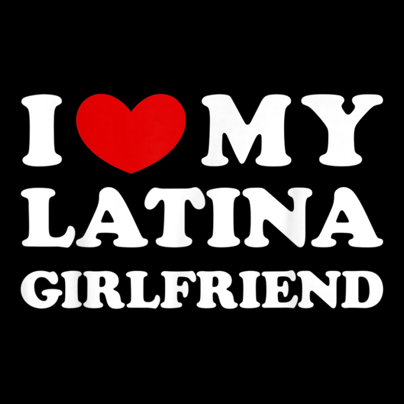 I Love My Latina Girlfriend, I Heart My Latina Gir Adjustable Cap by mogakino | Artistshot