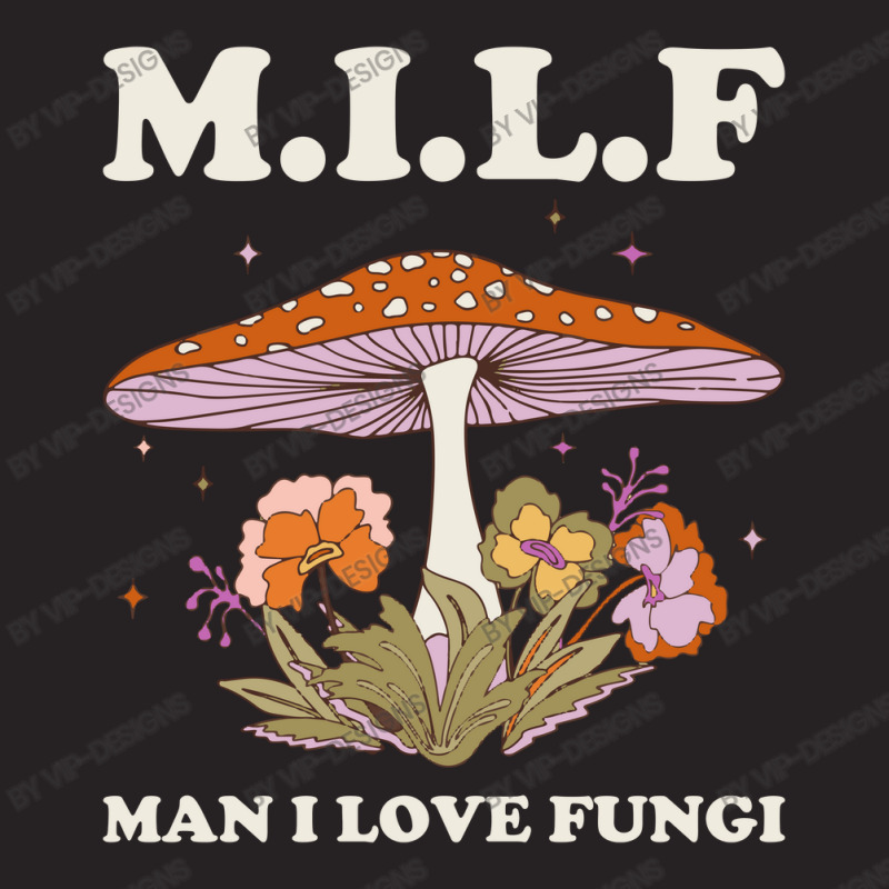 Milf Man I Love Fungi Vintage Cap by Vip-Designs | Artistshot