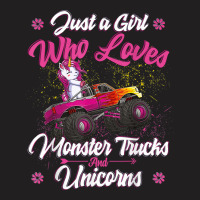 Just A Girl Who Loves Monster Trucks And Unicorns T-shirt | Artistshot