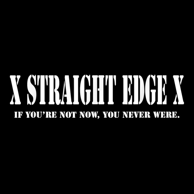 Straight Edge T Shirt   If You're Not Now You Neve Men's 3/4 Sleeve Pajama Set | Artistshot