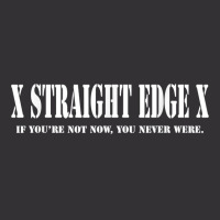 Straight Edge T Shirt   If You're Not Now You Neve Vintage Hoodie And Short Set | Artistshot