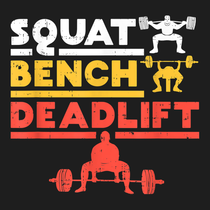 Powerlifting, Squat, Bench, Deadlift, Weightliftin Classic T-shirt by peeteeh | Artistshot