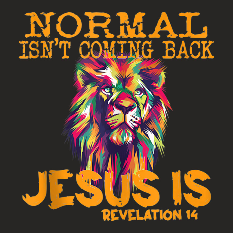 Normal Isn't Coming Back But Jesus Is Revelation 1 Ladies Fitted T-Shirt by bonne | Artistshot