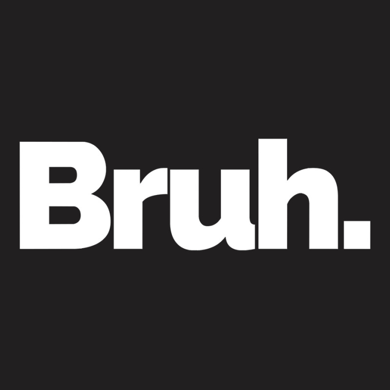 That Says Bruh Pullover Hoodie T-shirt | Artistshot