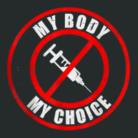 My Body My Choice Vaccine Anti Vax T Shirt Women's Triblend Scoop T-shirt | Artistshot