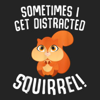 Sometimes I Get Distracted Squirrel T Shirt 3/4 Sleeve Shirt | Artistshot