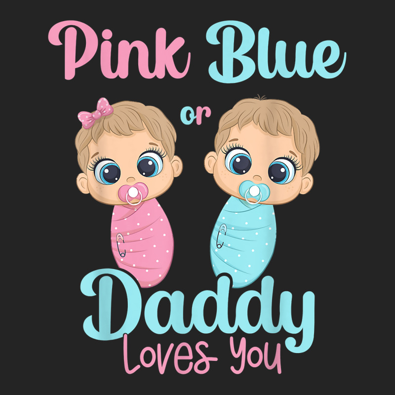 Mens Cute Pink Or Blue Daddy Loves You   Gender Re 3/4 Sleeve Shirt | Artistshot