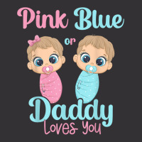 Mens Cute Pink Or Blue Daddy Loves You   Gender Re Vintage Hoodie | Artistshot