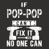 Mens If Pop Pop Can't Fix It No One Can Grandpa T Champion Hoodie | Artistshot