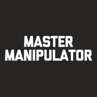 Master Manipulator  Funny Saying Sarcastic Novelty Ladies Fitted T-shirt | Artistshot