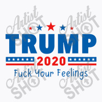 Trump 2020 Fck T-shirt | Artistshot