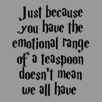 The Emotional Range Of A Teaspoon 5 Unisex Hoodie | Artistshot