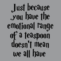 The Emotional Range Of A Teaspoon 5 Classic T-shirt | Artistshot