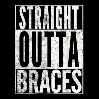 Straight Outta Braces T Shirt Funny Joke Smile Tee Zipper Hoodie | Artistshot