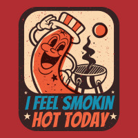 I Feel Smokin Hot Today Sausage Bbq Grill Ladies Fitted T-shirt | Artistshot