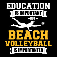 Education Is Important But Beach Volleyball Is Imp V-neck Tee | Artistshot