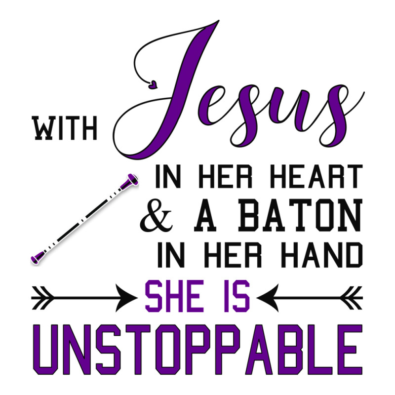 With Jesus In Her Heart A Baton In Hand She Is Uns Sticker | Artistshot