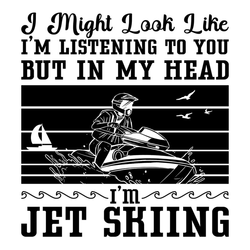 Jet Ski I Might Look Water Sport Jetski Jet Skiing Zipper Hoodie | Artistshot