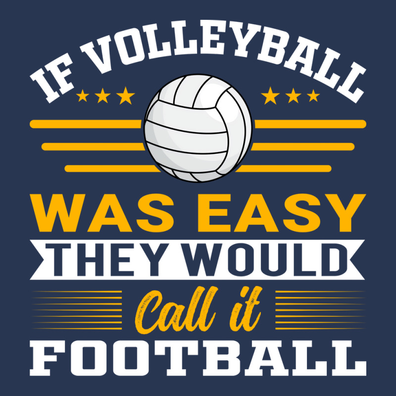 If Volleyball Was Easy They Would Call It Football Men Denim Jacket by zelekmanfraw | Artistshot