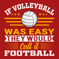 If Volleyball Was Easy They Would Call It Football Unisex Jogger | Artistshot