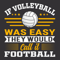 If Volleyball Was Easy They Would Call It Football Vintage Hoodie And Short Set | Artistshot