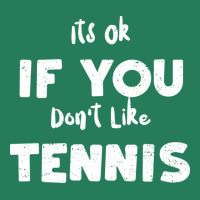 Its Ok If You Dont Like Tennis 80s T-shirt | Artistshot