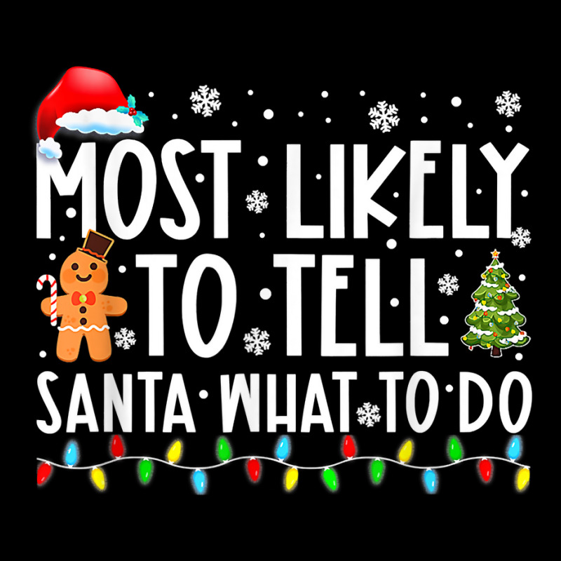 Most Likely To Tell Santa What To Do Family Christ V-neck Tee | Artistshot